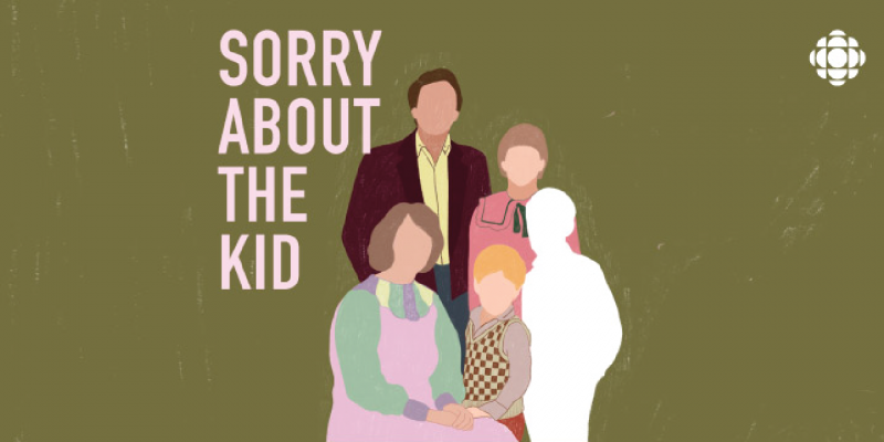 Sorry-About-the-Kid-CBC-Podcast